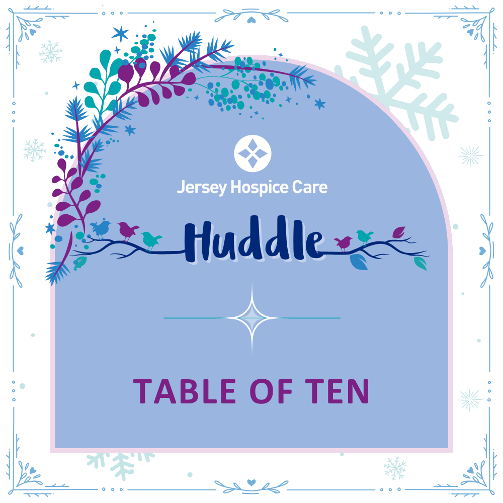 Hospice Huddle - Table of 10